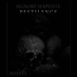 Signor Serpente : Pestilence